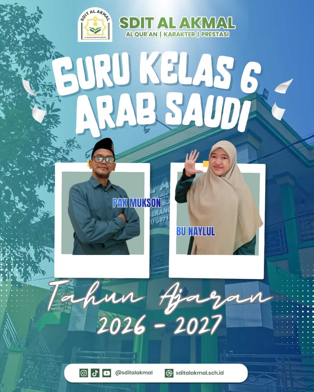 Guru Kelas 6 Arab Saudi SDIT Al Akmal Tahun Ajaran 2026/2027